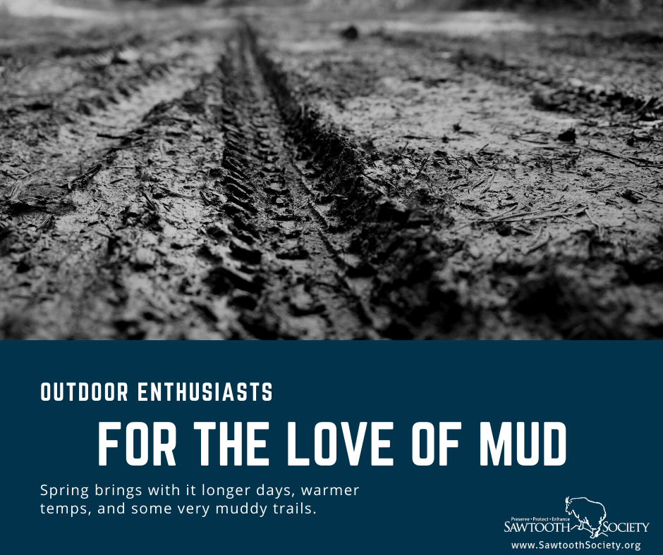 Sawtooth Mountains | Sawtooth Society | For the Love of Mud