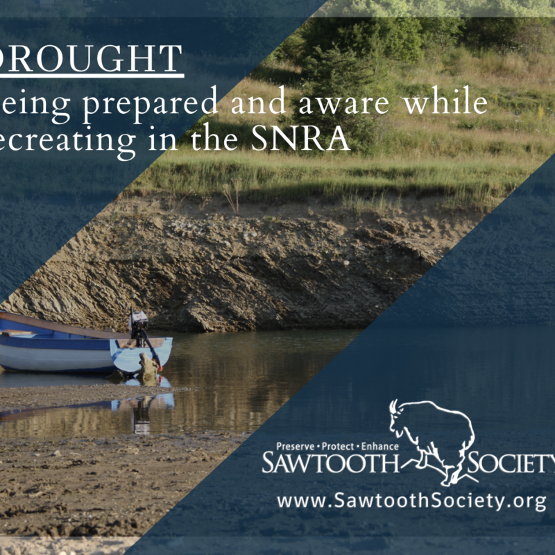SNRA | Drought SNRA | Sawtooth Mountains Drought | Sawtooth Society